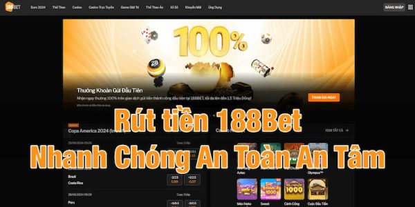 Rút Tiền 188bet Đơn Giản Qua Hướng Dẫn Chi Tiết Nhất 2024